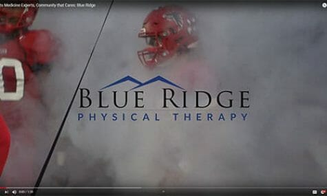 Video: Sports Medicine Experts, Blue Ridge Orthopaedic & Spine Center